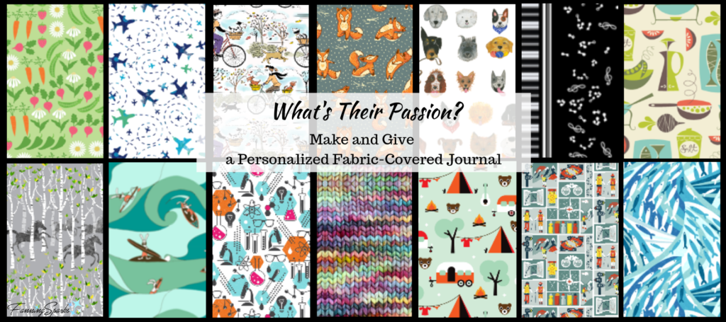 What's Their Passion? A Question to Consider When Selecting Fabric for this Project. @FanningSparks