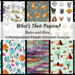 What's Their Passion? A Question to Consider When Selecting Fabric for this Project. @FanningSparks