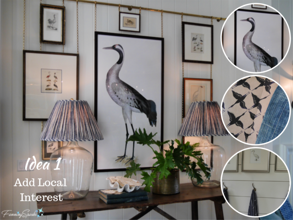 Idea 1 from Southern Living Idea House - Add Local Interest.   @FanningSparks