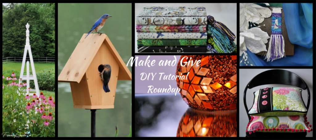 Make and Give DIY Tutorial Roundup @FanningSparks