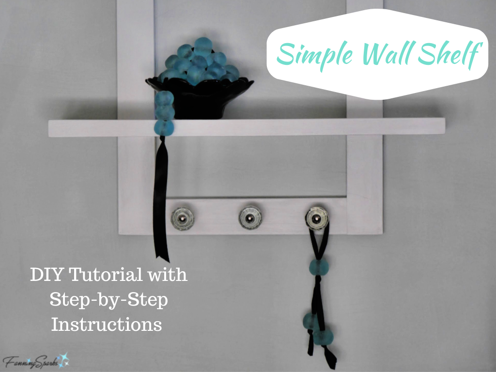 Simple Wall Shelf DIY Tutorial @FanningSparks