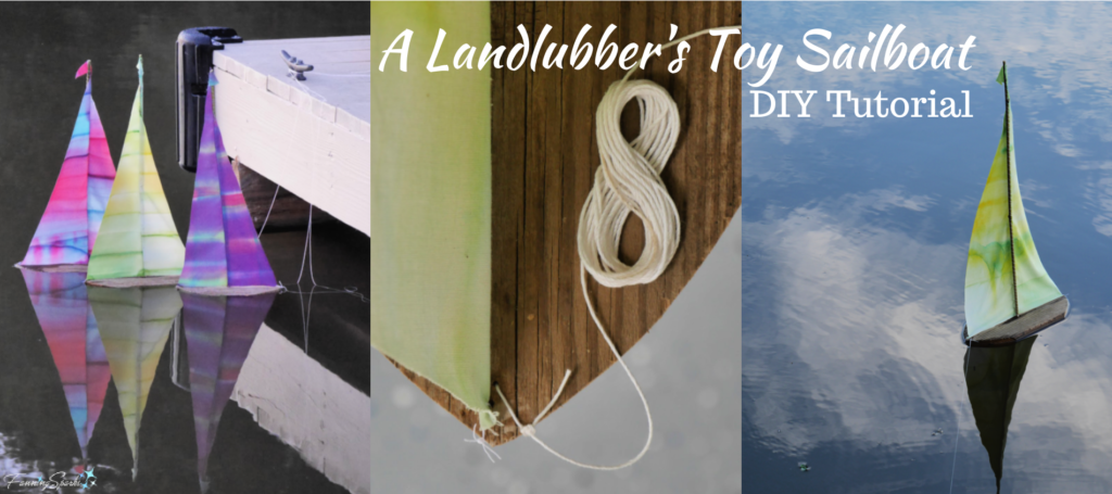 A Landlubber’s Toy Sailboat DIY Tutorial Title @FanningSparks