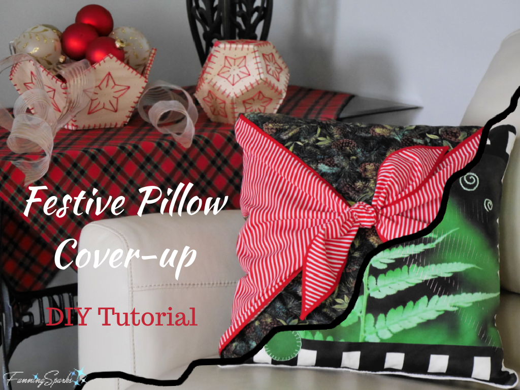 Festive Pillow Cover-up DIY Tutorial pin   @FanningSparks