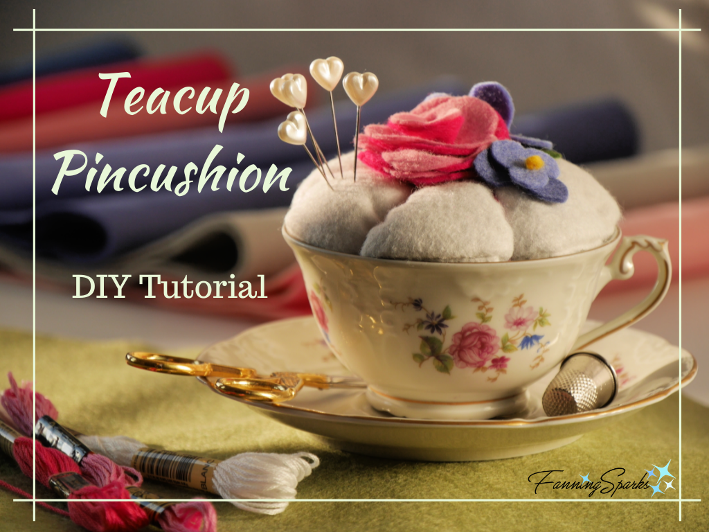Teacup Pincushion – DIY Tutorial 