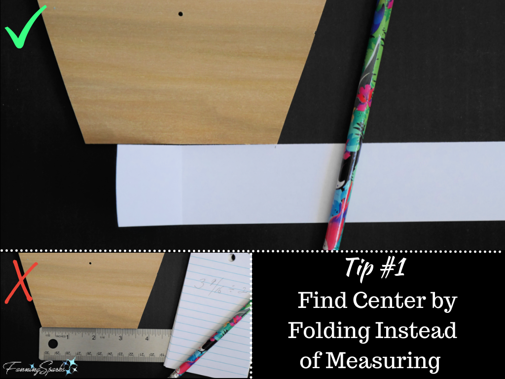 Tip 1 Find Center by Folding Instead of Measuring   @FanningSparks