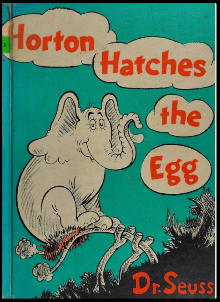 Book Cover of Horton Hatches the Egg by Dr Seuss 