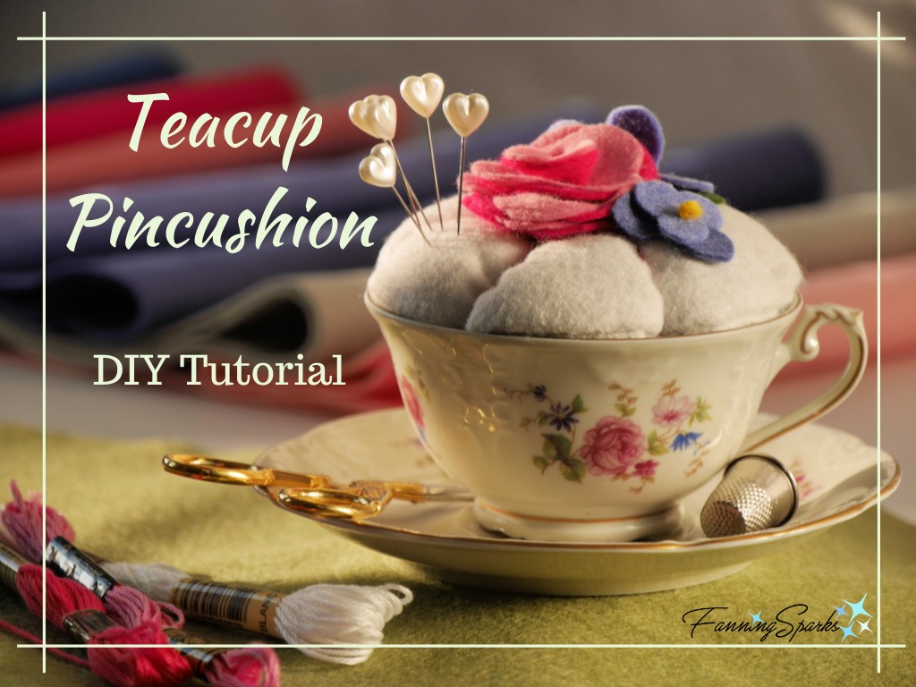 Teacup Pincushion DIY Tutorial Pin   @FanningSparks